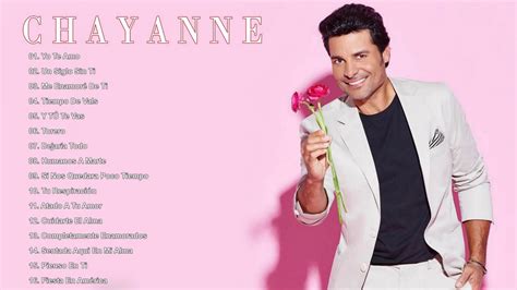CHAYANNE SUS MEJORES XITOS CHAYANNE 30 GRANDES EXITOS ENGANCHADOS YouTube