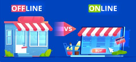 compare advantages of online stores vs offline stores