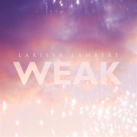 download lagu weak larissa lambert