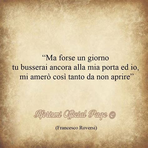 citazioni aforismi frasi words quotes life quotes common quotes italian quotes feelings