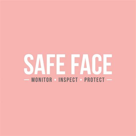 Safe Face Campaign