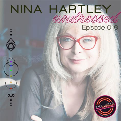 Nina Hartley Informed Pleasure Healing A Sexually Sick Culture The Real Undressed Podcast