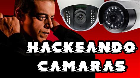 Como Hackear Camaras De Seguridad Como En Mr Robot Hackwisemx