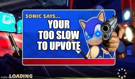 Sonic Warned You Imgflip