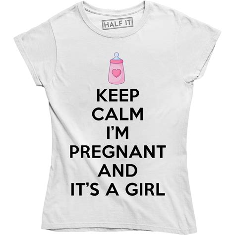 Keep Calm Im Pregnant And Its A Girl Funny Maternity Pregnancy Womens T Shirt