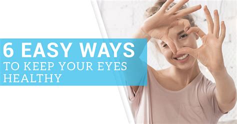 New Wellness Center Article 6 Easy Ways To Keep Your Eyes Healthy