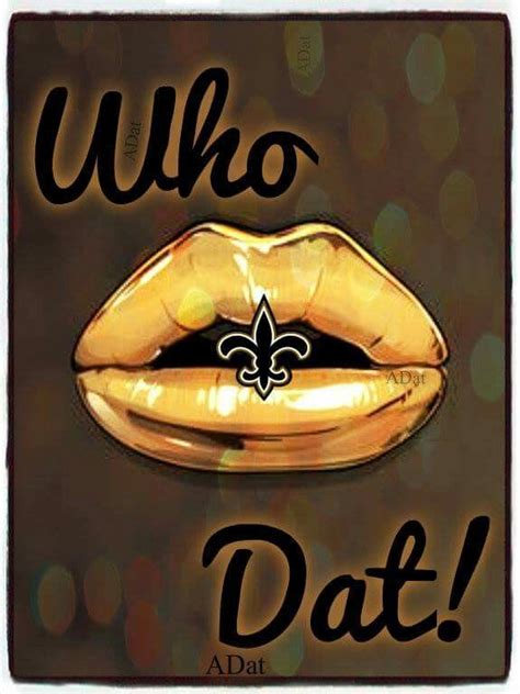 Who Dat New Orleans Saints Logo New Orleans Saints Football Nfl Saints