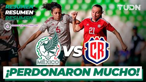 Resumen México vs Costa Rica Womens Revelations Cup YouTube