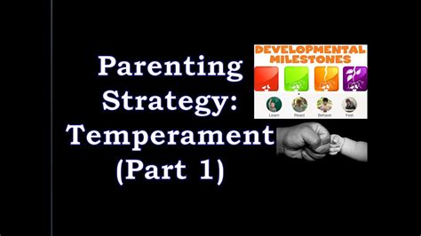 Parenting Strategies Understanding Temperament Part 1 Of 2 Youtube