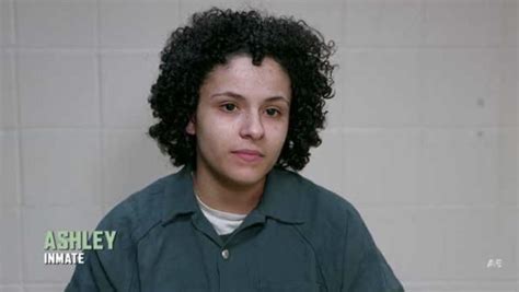 Any Information Me Updates On Ashley From Season 2 Was A Real Inmate