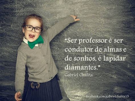 Minhas Coisas Com Imagens Frases Para Professores Frases Dias Dos