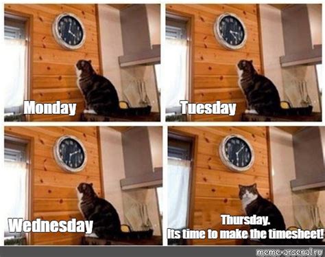 Сomics Meme Tuesday Monday Thursday Its Time To Make The Timesheet