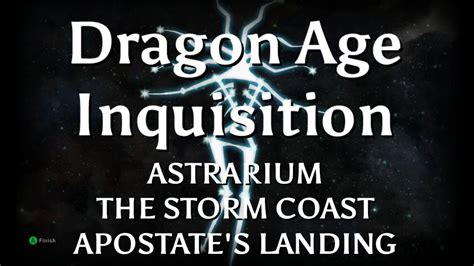 18,565 likes · 4 talking about this. Dragon Age: Inquisition - Astrarium - The Storm Coast - Apostate's Landing - Xbox One - YouTube