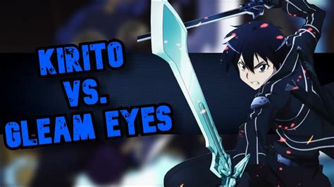 Kirito Vs The Gleam Eyes A Sword Art Online Story Youtube