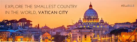 Explore The Smallest Country In The World Vatican City