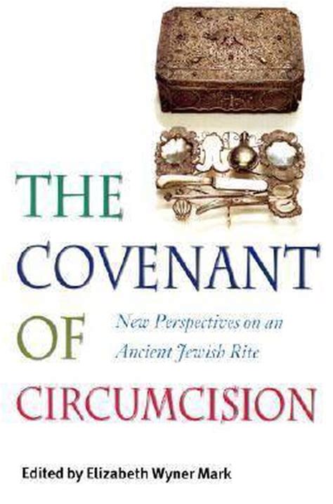 The Covenant Of Circumcision 9781584653073 Elizabeth Wyner Mark Boeken