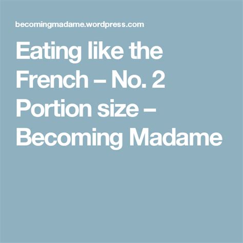 Eating Like The French No 2 Portion Size Portion Sizes French
