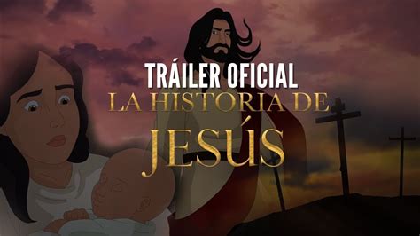 Tráiler oficial Trilogía La Historia de Jesús YouTube