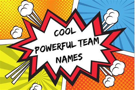 920 Best Powerful Team Name Ideas 2024