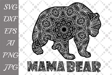 Bear Mandala Svg,MAMA BEAR SVG, Zentangle Bear Svg,Mandala Style Bear