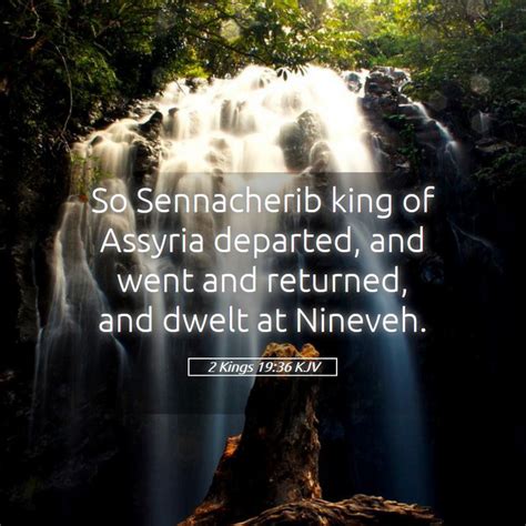 2 Kings 19 36 KJV So Sennacherib King Of Assyria Departed And Went