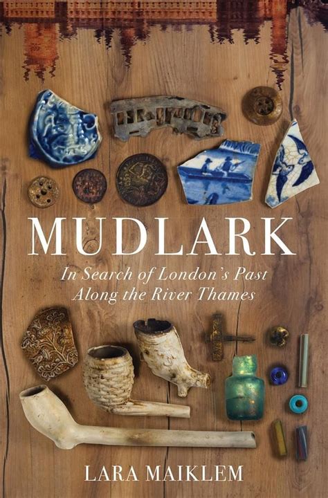 Buy Mudlark By Lara Maiklem With Free Delivery