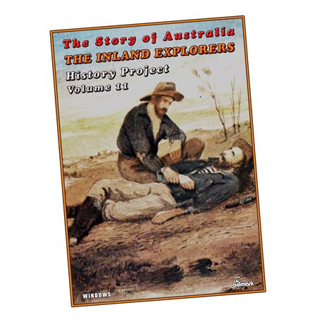 The Story Of Australia Volume 11 The Inland Explorers Admark Education