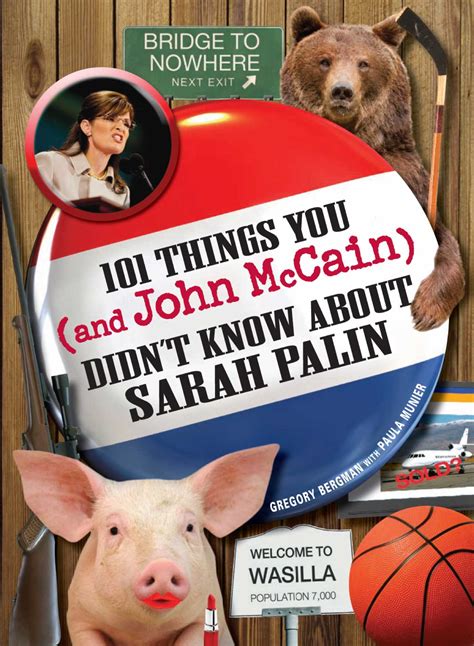 101 Things You And John Mccain Didnt Know About Sarah Palin Ebook