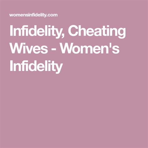 Infidelity Cheating Wives Womens Infidelity
