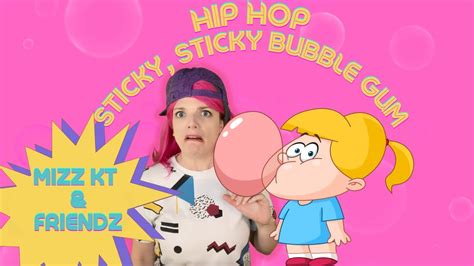 Sticky Sticky Bubblegum A Silly Song For Kids Youtube