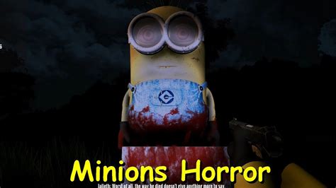 Minions Horror Full Game And Ending Playthrough Gameplay Youtube