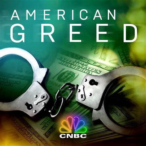 American Greed Podcast Listen Via Stitcher For Podcasts