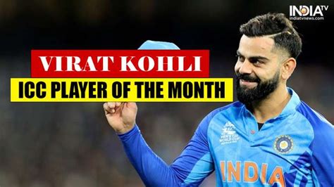 Icc Player Of The Month Virat Kohli Wins Men S Potm Ahead Of Miller And Raza Nida Dar Claims
