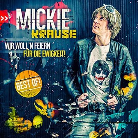Wir Wolln Feiern Für Die Ewigkeit Best Of Von Mickie Krause Bei Amazon Music Amazonde