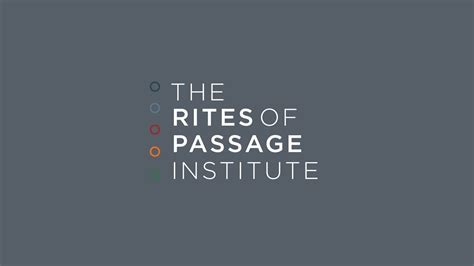 The Rites Of Passage Institute Youtube