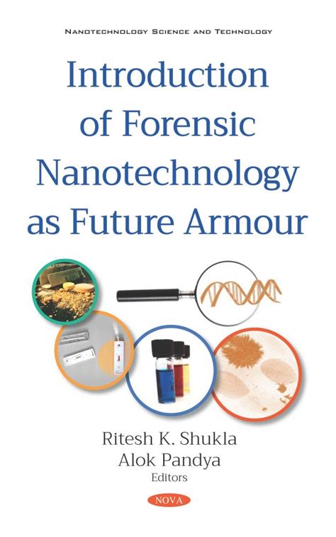 Introduction Of Forensic Nanotechnology As Future Armour Nova Science
