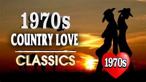 Best Classic Country Love Songs Of 1970s Greatest Old