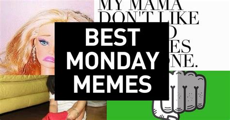 Monday Memes To Start Your Week With Lols Monday Memes Funny Monday