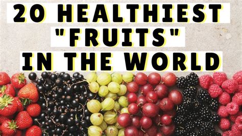 20 Healthiest Fruits In The World Youtube