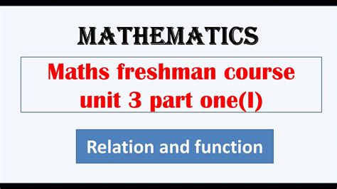 Maths Freshman Course Unit 3 Part Onei Youtube