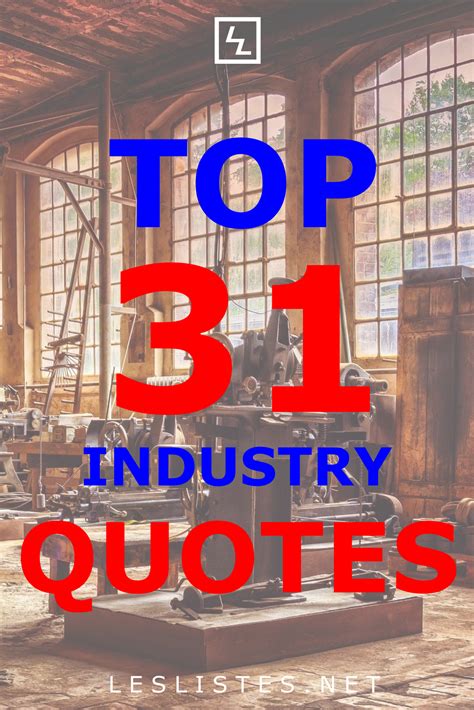 Industry Quotes in 2020 | Nature quotes, People quotes, Quotes