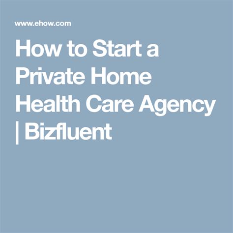 Instead, contact this office by phone or in writing. How to Start a Private Home Health Care Agency (With ...