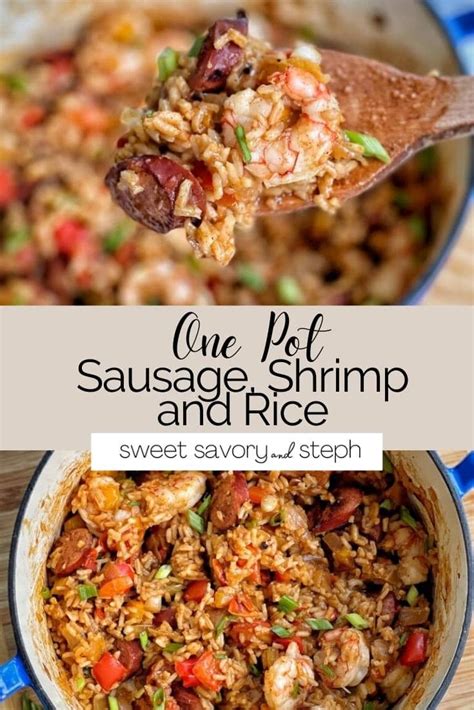 One Pot Sausage Shrimp And Rice Sweet Savory And Steph