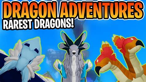 What Arethe Rarest Dragons In The Game And How To Get Them Roblox