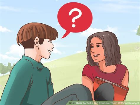 See full list on wikihow.com 3 Ways to Tell a Girl You Like Them Without Saying It ...