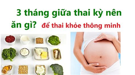 3 Tháng Giữa Thai Kỳ Nên ăn Gì Ba Tháng Giữa Thai Kỳ Nên ăn Gì Youtube