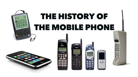 The History And Evolution Of The Mobile Phone Youtube
