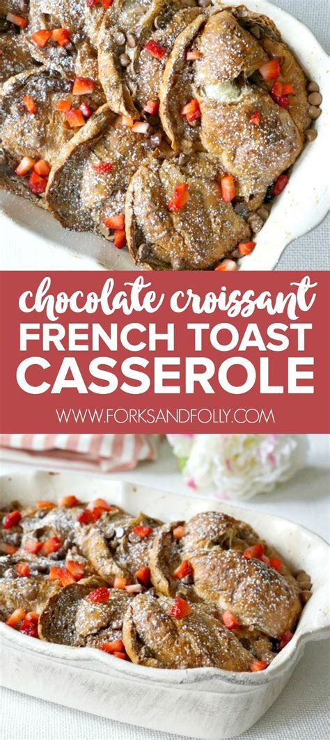 This croissant recipe is about as minimal equipment as you can get in a recipe. Chocolate Caramel Croissant French Toast Bake | Recipe ...
