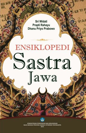 Ensiklopedi Sastra Jawa Prabowo Dhanu Priyo Free Download Borrow