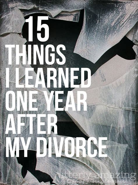 15 Things I Learned One Year After My Divorce Calm The Fork Down